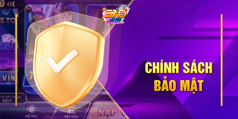 Chính sách bảo mật Saowin 1 Các chính sách bảo mật tại Saowin
